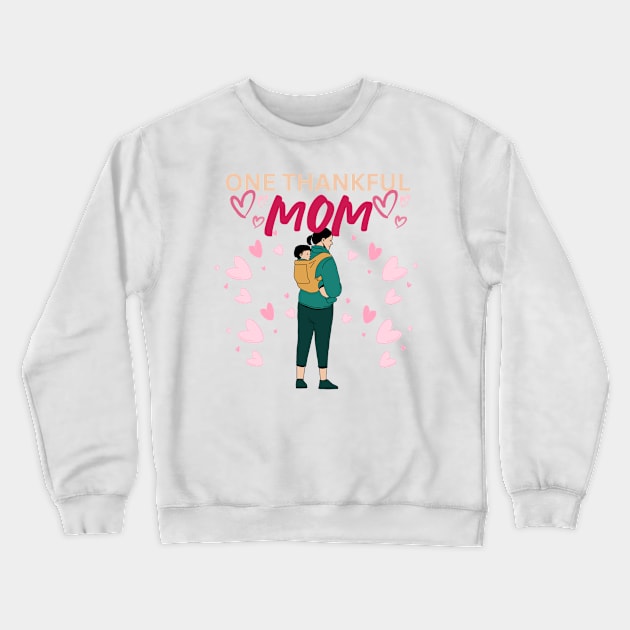 One Thankful Mom - Heart Illustration Crewneck Sweatshirt by Trendy-Now